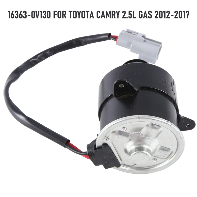 1 Piece 16363-0V130 Автомобилен радиатор охлаждащ вентилатор Моторни резервни части Аксесоари за Toyota Camry 2.5L газ 2012-2017