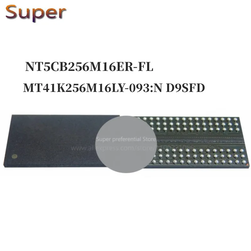 5PCS NT5CB256M16ER-FL MT41K256M16LY-093:N D9SFD 96FBGA DDR3 2133Mbps 4Gb