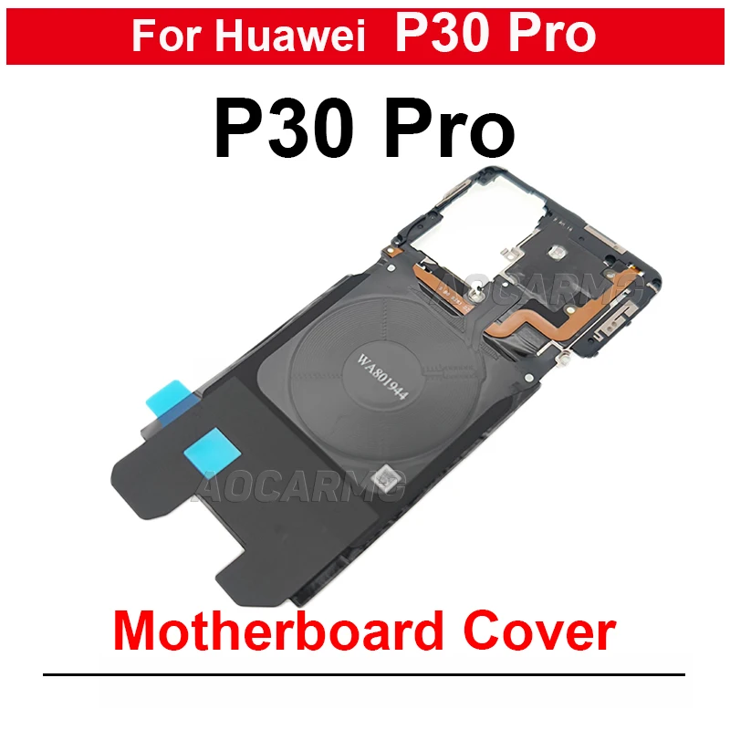 Капак на дънната платка с антена Безжична зареждаща бобина NFC модул за Huawei P30 Pro P30Pro ремонтна част